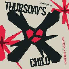 Download TOMORROW X TOGETHER - Thursday`s Child Has Far To Go.mp3